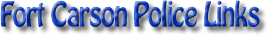 Fort Carson Police Links